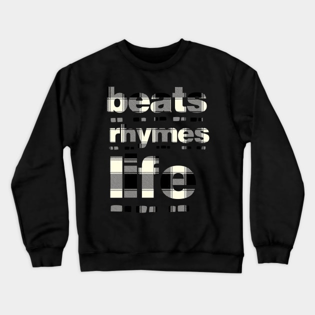 beats rhymes life (plaid bw) Crewneck Sweatshirt by 2 souls